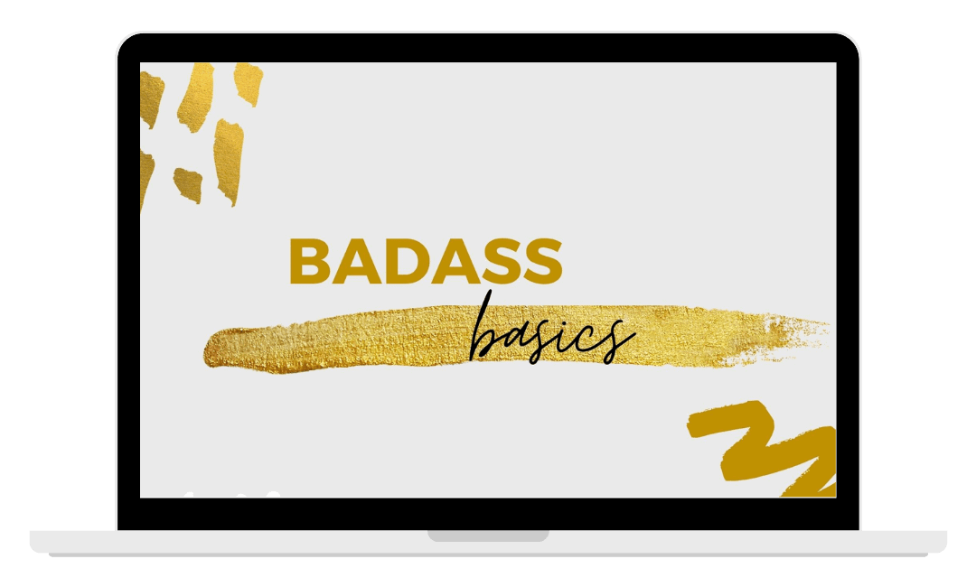 BADASS basics